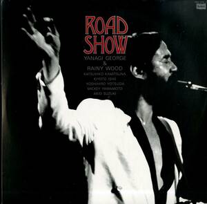 A00558454/LP2枚組/柳ジョージ&レイニーウッド「Road Show ロードショウ (1980年・BMC-7008～9)」