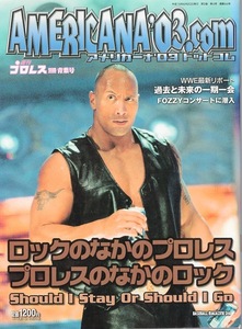 週刊プロレス 別冊 青葉号「AMERICANA'03.com」◆表紙：The Rock◆ホーガン対ロック 夢の対決パート2/怪物レズナー/HHH/アンダーテイカー◆