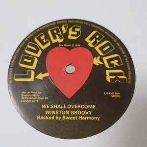 Winston Groovy - We Shall Overcome / Rivers Of Babylon // Lover's Rock 12inch / Lovers