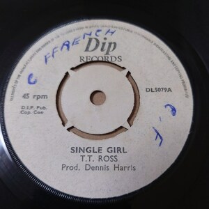 T.T. Ross - Single Girl / Funny What Love Can Do // Dip 7inch / Lovers / TT Ross