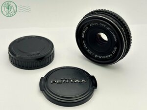 11524978　▼PENTAX ペンタックス PENTAX-M 1:2.8 40mm マニュアルフォーカス 一眼レフカメラ用 レンズ キャップ 裏蓋付き