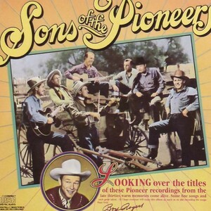 CD サンズ・オブ・ザ・パイオニアーズ Sons Of The Pioneers COLUMBIA HISTORIC EDITION 82年 US盤 オールド・カントリー・ミュージック