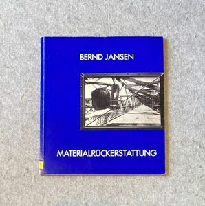 洋書図録 ベルント・ジャンセン作品集 Bernd Jansen Materialruckerstattung Skulptur nach Fotografie / 1990年