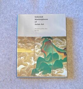 洋書図録 Selected masterpieces of Asian art Museum of Fine Arts, Boston ボストン美術館 東洋美術名品集 / 1992年 希少本