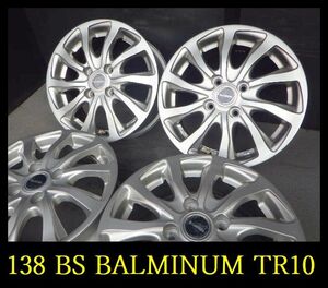 【138】FK6011263 ▲BS BALMINUM TR10▲14x5.5J 4穴 PCD100 +45▲4本 ヤリス ヴィッツ ノート マーチ デミオなど