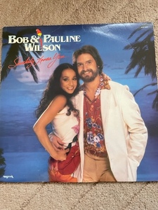 Somebody Loves You / BOB PAULINE WILSON SEAWIND ボブ＆ポーリン・ウィルソン