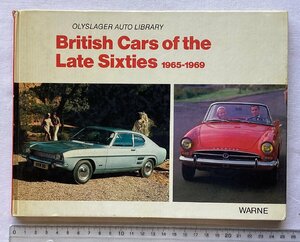 ★[68383・特価洋書 British Cars of the Late Sixties 1965-1969 ] OLYSLAGER AUTO LIBRARY. ★