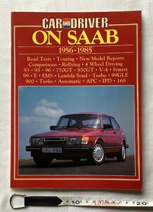 ★[68330・特価洋書 CAR AND DRIVER ON SAAB 1956-1985 ] サーブ。★