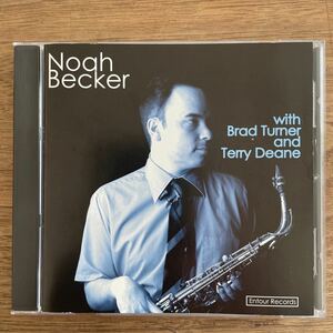 【レア希少廃盤CD】Noah Becker「with Brad Turner and Terry Deane」カナダ盤　Entour Records ER002 2006年録音　2管クインテット　廃盤