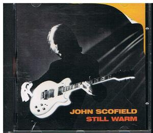　STILL WARM/JOHN SCOFIELD　