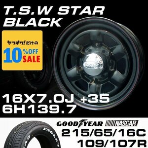 スター 16インチ タイヤホイールセット 4本 TSW STAR ブラック 16X7J+35 6穴139.7 GOODYEAR ナスカー 215/65R16C