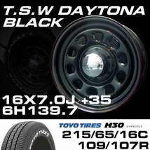 特価 TSW DAYTONA ブラック 16X7J+35 6穴139.7 TOYO H30 ホワイトレター 215/65R16C ホイールタイヤ4本セット (ハイエース200系)_画像2