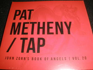 パット・メセニー タップ ジョン・ゾーン Pat Metheny TAP John Zorn's Book Of Angels Vol.20