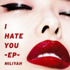 I HATE YOU EP 通常盤 レンタル落ち 中古 CD