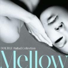 DOUBLE Ballad Collection Mellow 通常盤 レンタル落ち 中古 CD