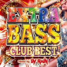 EXTRA BASS - CLUB BEST - Mixed by DJ RAIN レンタル落ち 中古 CD