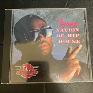 TYREE / NATION OF HIP HOUSE