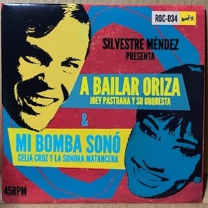 7 Celia Cruz Y La Sonora Matancera / Joey Pastrana Y Su Orquesta - Silvestre Mendez Presenta Mi Bomba Sono & A Bailar Orizaの画像1