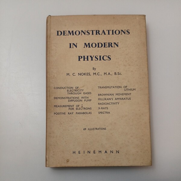 zaa-526♪Demonstrations in Modern(物理学のデモンストレーション) Physics. By M. C. Nokes 1952年 M.C.ノークス著