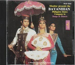 ●フィリピン盤CD BAYANIHAN Philippine Dance Company in Songs & Dances（MONITOR MCD71322）フィリピン古典芸能音楽集！