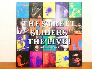 S) ●(H-7) THE STREET SLIDERS ストリートスライダーズ 「 THE LIVE !HEAVEN and HELL 」 LPレコード 28・3H-273 @80