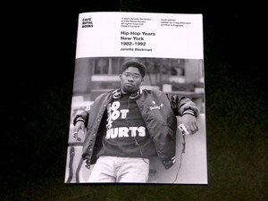 Hip Hop years 1982-1992 Janette Beckman Photo zine ジャネット・ベックマン 写真集 RAP LL Cool J Fab 5 Freddy KRS-One