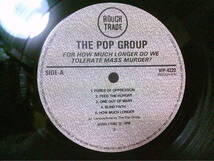 POP GROUP[フォー・ハウ・マッチ・ロンガー]LP _画像4