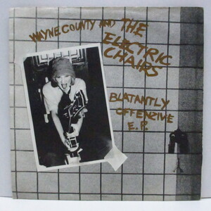 WAYNE COUNTY & THE ELECTRIC CHAIRS-Blatantly Offenzive E.P.