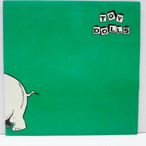 TOY DOLLS-Nellie The Elephant (UK '84 再発「緑ラベ、フラットセンター#1」7+光