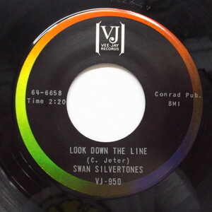 SWAN SILVERTONES-Look Down The Line (Orig)