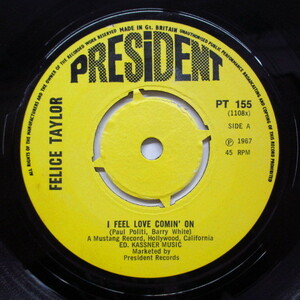 FELICE TAYLOR-I Feel Love Comin' On (UK Orig/Round Center)