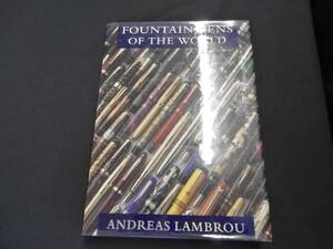 【中古 送料込】(洋書)『FOUNTAIN PENS OF THE WORLD』ANDREAS LAMBROU著 Philip Wilson Publishers 1998年 再版発行 ◆N11-264