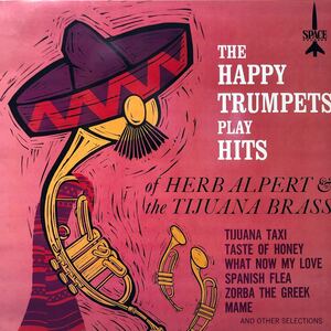 THE HAPPY TRUMPETS play hits of HERB ALPERT the TIJUANA BRASS LP レコード 5点以上落札で送料無料V