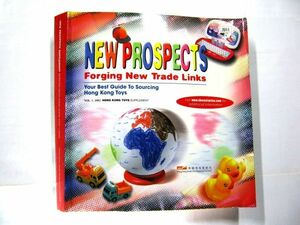 非売品 業務用 NEW PROSPECTS Forging New Trade Links Your Best Guide To Sourcing Hong Kong Toys サイズ 約28×27cm #3688