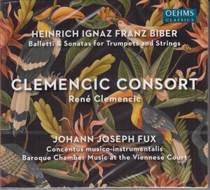 [2CD/Oehms]ビーバー:トランペットと弦楽のためのバレットとソナタ集他/R.クレマンシック&クレマンシック・コンソート 2004.5