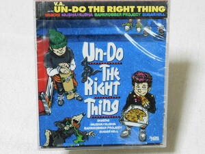 Un-do the right thing 　未開封！