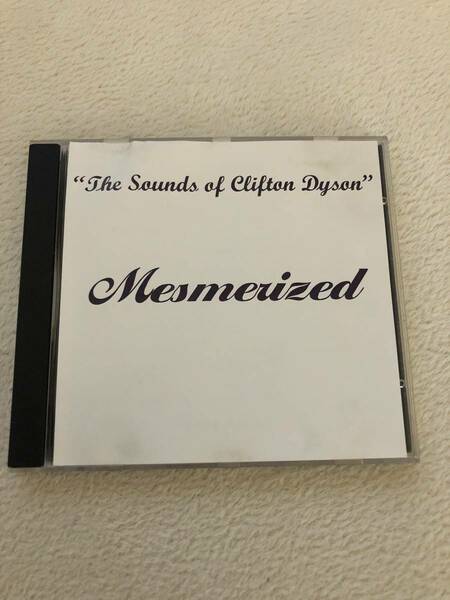 the sounds of clifton dyson【送料無料】mesmerized.1998年作CDアルバム(us black disk guide参照.dyson's faces.dells.skip mahoaney)