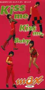 ★8cmCD送料無料★MAX　　Kiss me Kiss me, Baby