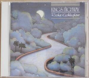 Richy Kicklighter/リッチー・キックライター＜＜King's Highway/キングス・ハイウェ＞＞　帯なし　国内盤　　　　