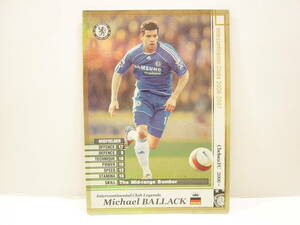 WCCF 2006-2007 LE ミヒャエル・バラック　Michael Ballack 1976 Germany　Chelsea FC 2006-2010 Legends