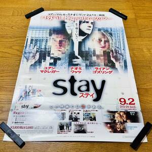 未使用 ポスター B2サイズ stay ステイ ユアン・マクレガー ナオミ・ワッツ ライアン・ゴズリング