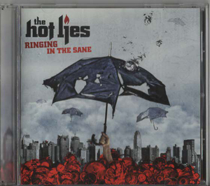 ★The Hot Lies ザ・ホット・ライズ｜Ringing In The Sane｜輸入盤｜Emergency! Emergency!/Tokyo｜LIBCD92492｜2007年