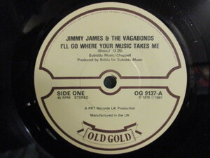 Jimmy James & The Vagabonds ： I'll Go Where Your Music Takes Me 7'' / 45s (( Soul )) c/w Now Is The Time (( 落札5点で送料当方負担