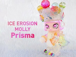 ICE EROSION MOLLY Prisma