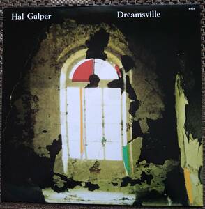 独オリジナル盤【Hal Galper】Dreamsville (enja 5029) ピアノ・トリオです。