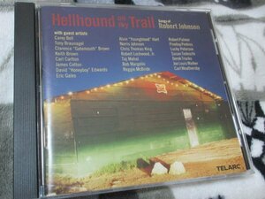 TELARC Blues//　ヘルハウンド・オン・マイ・トレイル 【CD・16曲】ロバート・ジョンソン・トリビュート