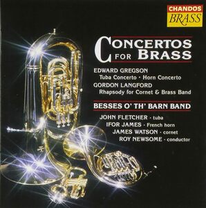 Concertos for Brass Edward Gregson (作曲), Gordon Langford (作曲) 輸入盤CD