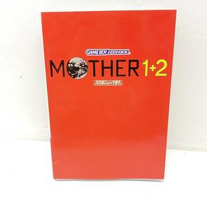 送料無料g27185 ゲームボーイアドバンス MOTHER1＋2　任天堂ゲーム攻略本 マザー1＋2 Nintendo DREAM編集部