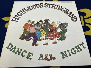 Highwoods Stringband★中古LP/US盤「ハイウッズ・ストリングバンド～Dance All Night」
