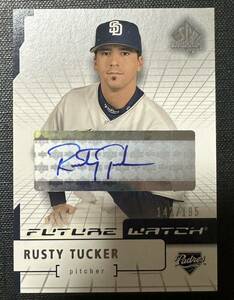 2004 Upper Deck Rusty Tucker /195 Auto 直筆サイン